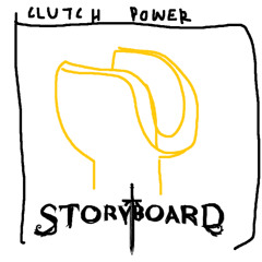Storyboard - Clutch Power