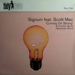 Signum feat. Scott Mac - Coming On Strong (S.H.O.K.K. Rmx)