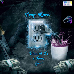 Trap More Ft Envy G.O.A.T