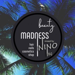 Beauty Maddness Mixed By Nino (BG) - 3