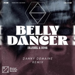 Imanbek & BYOR - Belly Dancer (Danny Demaine Remix)