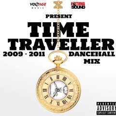 Voltage : Time Traveller (2009-2011) Dancehall Mix