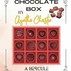 🥗[PDF-EPub] Download The Chocolate Box By Agatha Christie A Hercule Poirot Mystery 🥗