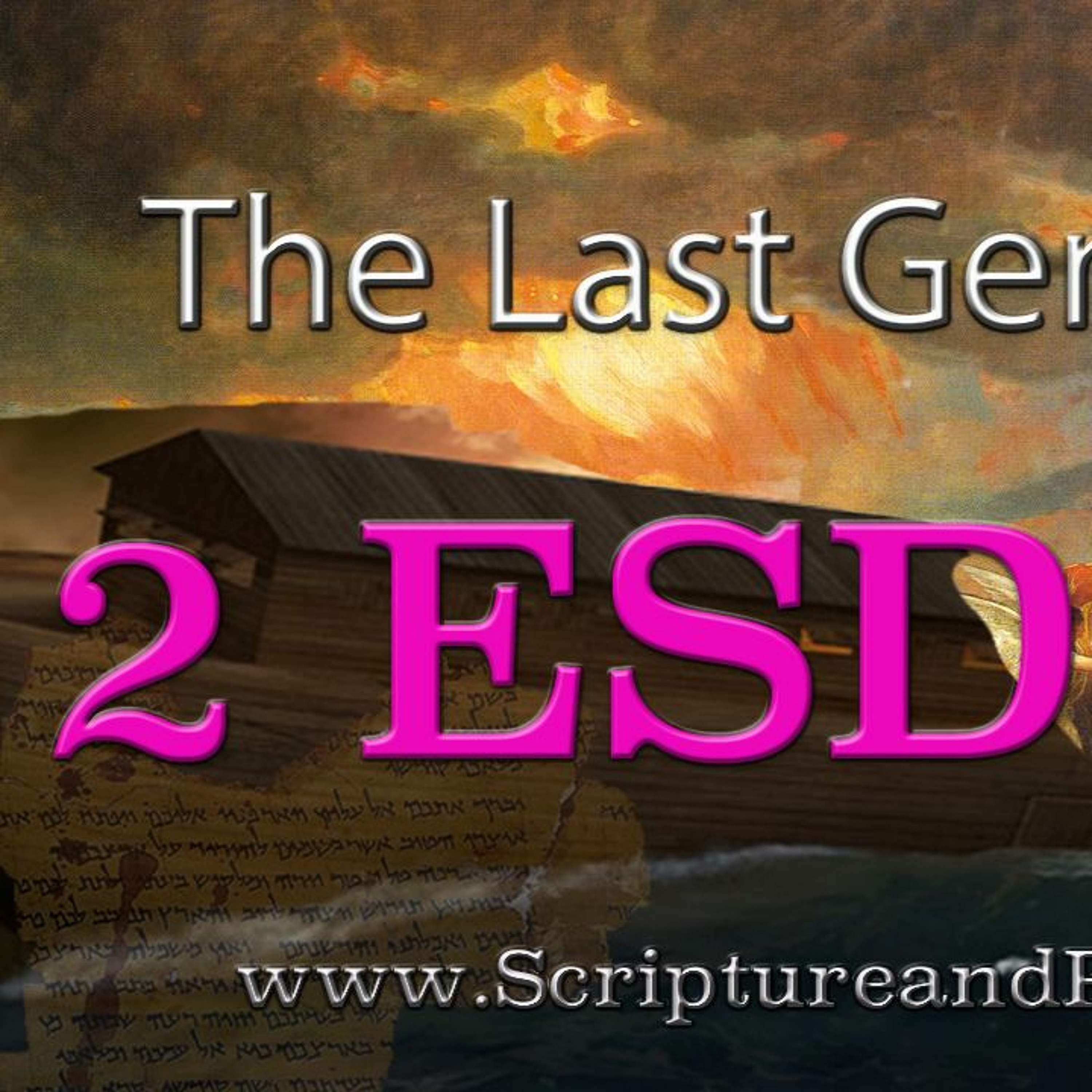 (Part 2) From The Book 2nd Esdras: A Message to the Last Generation, A Warning to the Ungodly (2020)