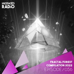 Westwood Radio 056 - Fractal Forest 2022