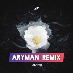 Avicii - Without You (Aryman Remix)