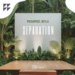 POCOAPOCO, Soylu - Separation (FREE DOWNLOAD)