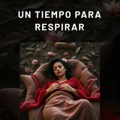 Un tiempo para respirar(2)