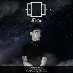 Polyptych Stories | Episode #254 - Ignacio Tuzio
