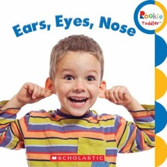 ( fVf ) Ears, Eyes, Nose (Rookie Toddler) by  Rebecca Bondor ( aGK )