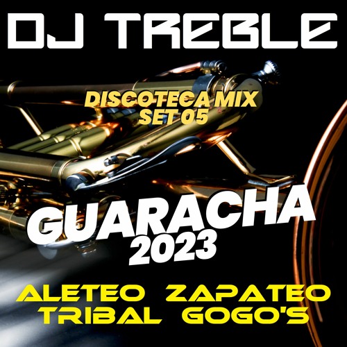 GUARACHA 2023 DISCOTECA MIX SET 05