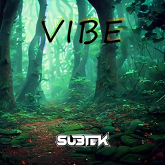 SubTek - Vibe