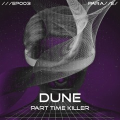 [PREMIERE] Part Time Killer - Supra (Parallel ///EP003)