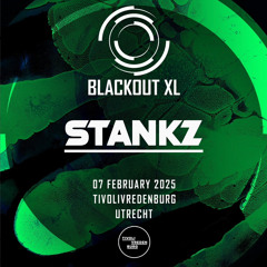 STANKZ - Blackout XL 2025 - DJ Contest