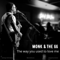 The Way You Used To Love Me