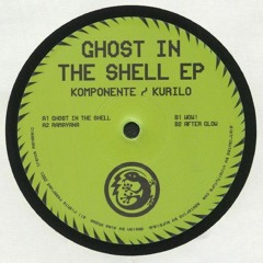 [TP002] Komponente / Kurilo - Ghost In The Shell EP
