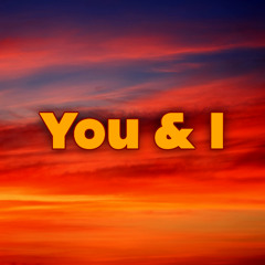 You & I