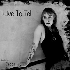 Live To Tell Becca Cover