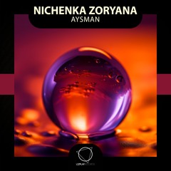 Nichenka Zoryana -  Aysman (Lizplay Records)