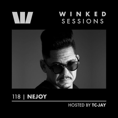 WINKED SESSIONS 118 | Nejoy