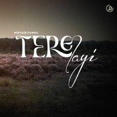Tere Layi | Nirvair Pannu