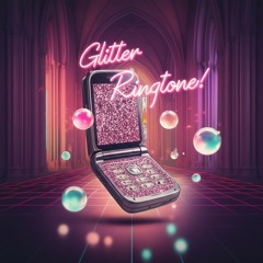 BONUS - Glitter Ringtone Exorcism – ft. LilYungBreastMilk