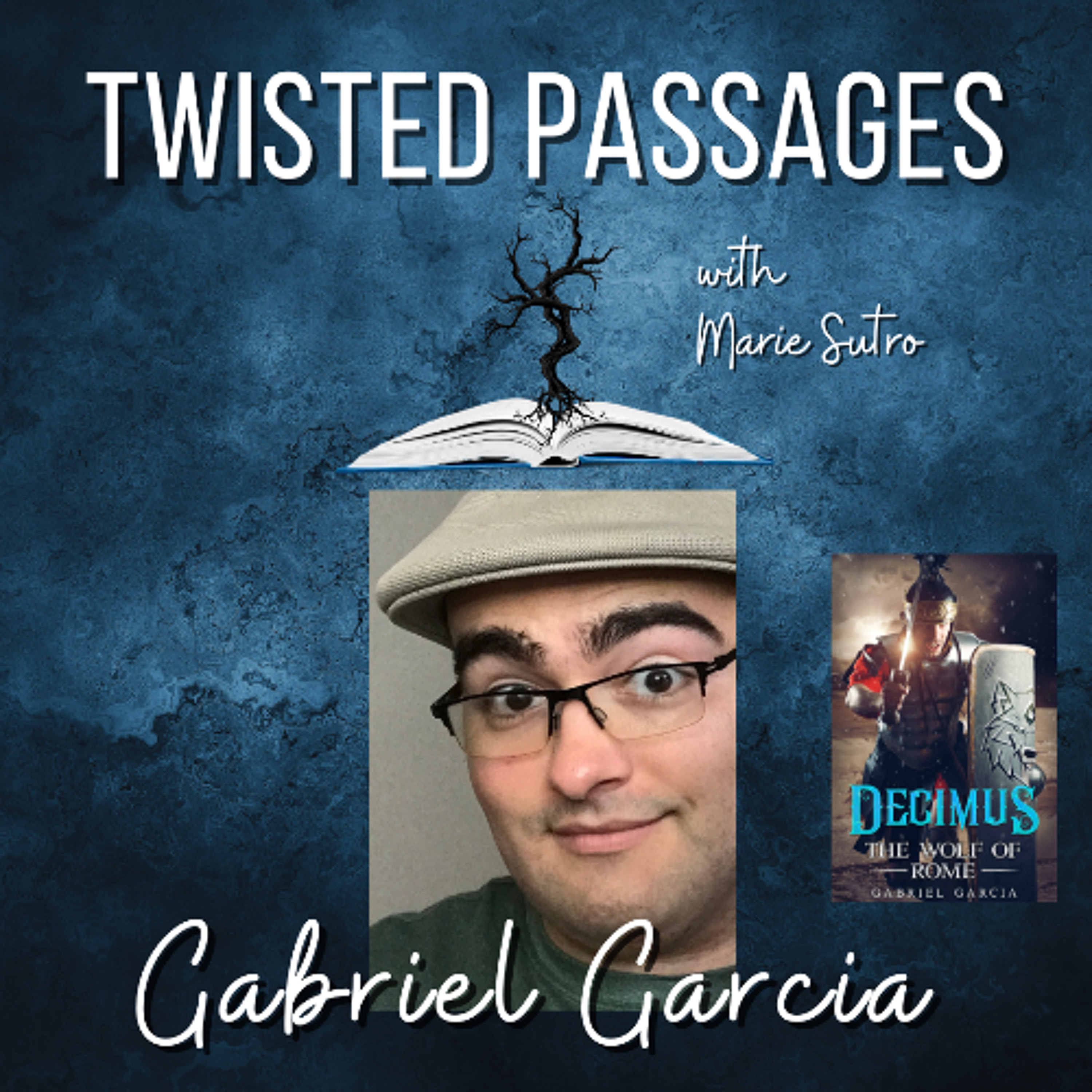 Gabriel Garcia (DECIMUS: THE WOLF OF ROME) EP 111 episode artwork