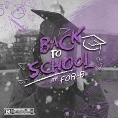 DJ FOR - B - BACK TO SCHOOL #2 INTRO (2021)