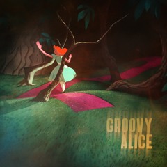 Groovy Alice