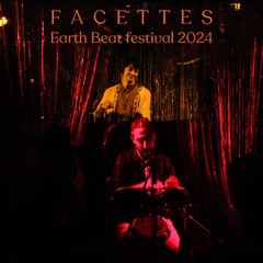 facettes @ Earth Beat festival 2024