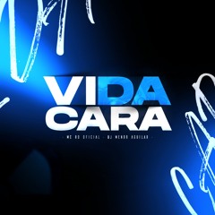 VIDA CARA MC RD OFC DJ MENOR AGUILAR
