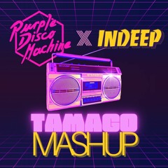 (Free)PURPLE DISCO MACHINE X INDEEP - BAD DECISIONS X LAST NIGHT A DJ SAVED MY LIFE (TAMAGO MASHUP)