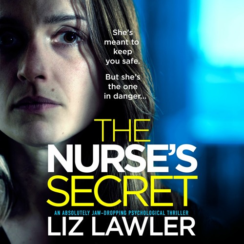 The Nurse's Secret by Liz Lawler, narrated by Sarah Durham