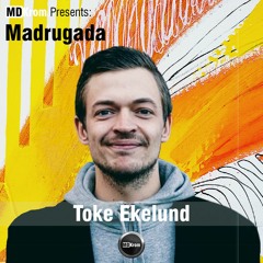 MDKrom Present: Madrugada | Toke Ekelund [Copenhagen: 29.07.2022]