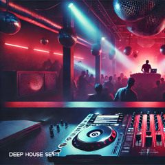 DEEP HOUSE SET 1