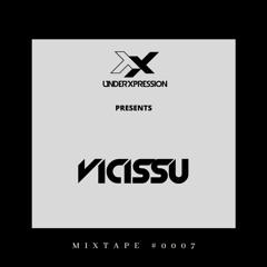 UXP Mixtape #0007 - Vicissu