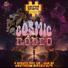 Sacred Hearts Cosmic Rodeo NYE 23/24 Festival - Mystic Valley Stage DJ Set - 30.12.23