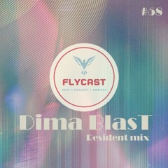 Flycast #58 | Dima BlasT