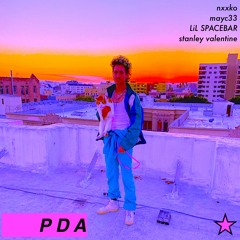 "PDA" +LiL SPACEBAR, mayc33, stanley valentine (nxxko)