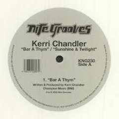 Kerri Chandler - Bar A Thym (Ledeep & Nec SFS Unreleased Remix)