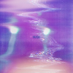 Hush