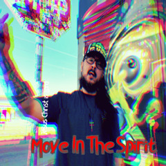 MOVE IN THE SPIRIT - by Juan1Love (FREE DOWNLOAD)