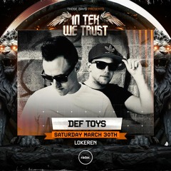 Def Toys - In Tek We Trust