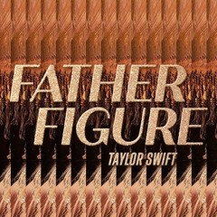 Taylor Swift - Father Figure (Vizion X Remix)