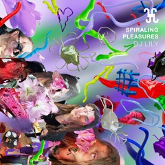 JUJUKA009 - DJ Lily - Spiraling Pleasures EP (w/ DJ Ali Remix - out 2022-02-22)