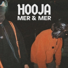 Mer & Mer - Hooja