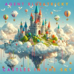 Agent Blue & Tricky - Castles In The Sky