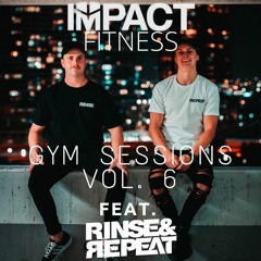 IMPACT FITNESS / GYM SESSIONS 6 - Rinse & Repeat