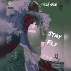 - Stay Fly [Prod. Jack] *FREESTYLE*