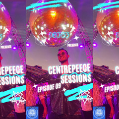 CENTREPEECE SESSIONS EP 09